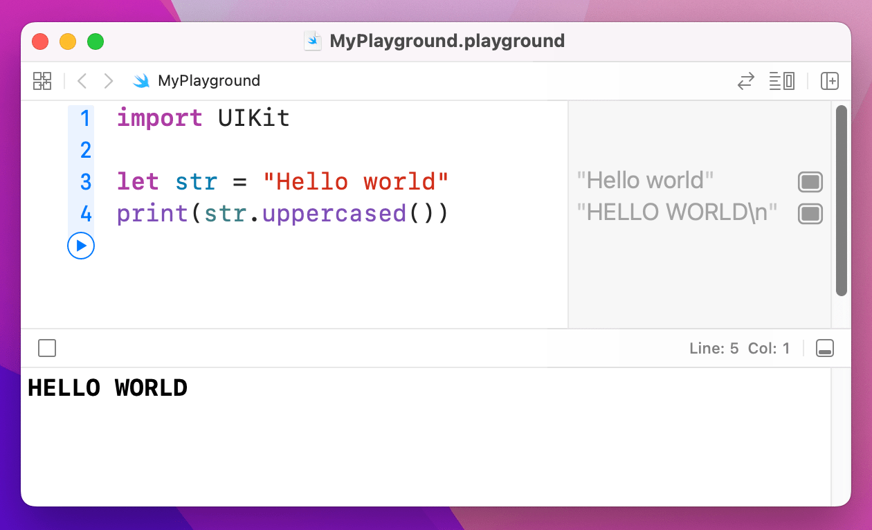 Using the  method prints “HELLO WORLD” in uppercase letters.
