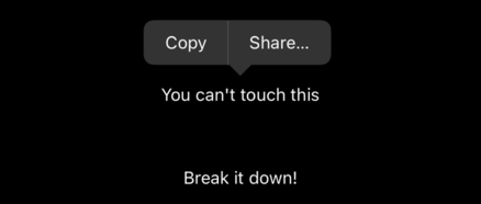 The line “You can't touch this” above the line “Break it down!”. A selection menu hovers over the first line.