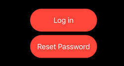 A red capsule containing the white text “Log In” above a similar capsule containing “Reset Password”. Both capsules are the same width.