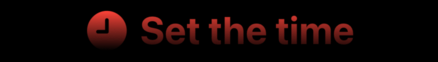 A clock symbol beside the words “Set the time”, both with a gradient running from red at the top to black at the bottom.