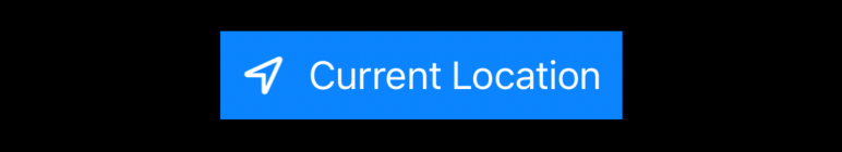 A rectangular blue button with a location arrow and the words “Current Location”.