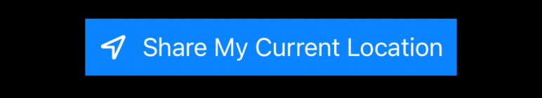 A rectangular blue button with a location arrow and the words “Share My Current Location”.